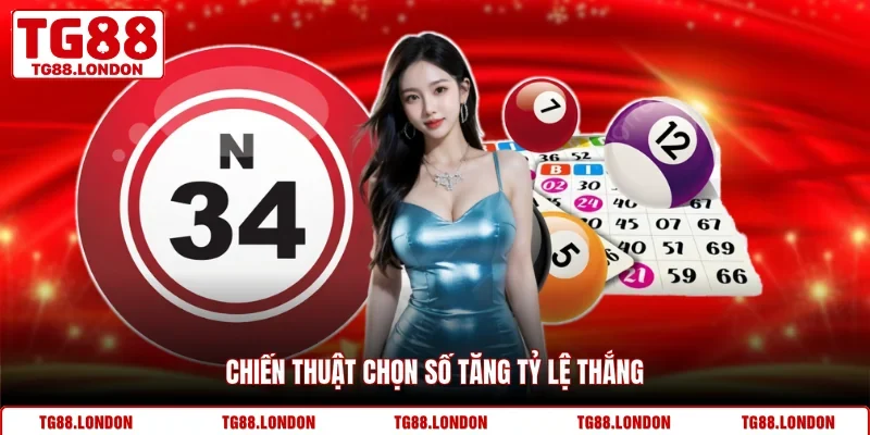 Chiến thuật chọn số tăng tỷ lệ thắng